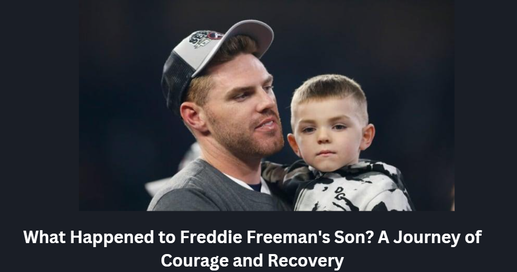 What Happened to Freddie Freeman's Son?