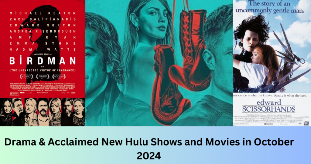 Drama & Acclaimed New Hulu Shows and Movies in October 2024