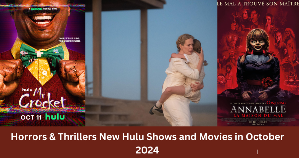 Horrors & Thrillers New Hulu Shows and Movies in October 2024