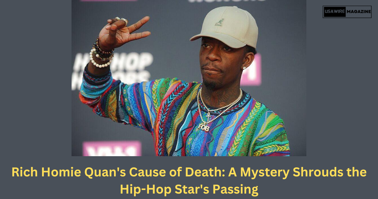 Rich Homie Quan’s Cause of Death: A Mystery Shrouds the Hip-Hop Star’s Passing