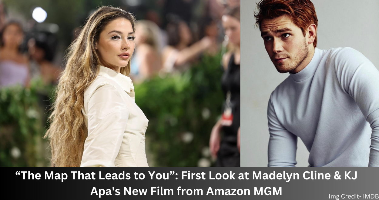 “The Map That Leads to You”- First Look at Madelyn Cline & KJ Apa's New Film from Amazon MGM