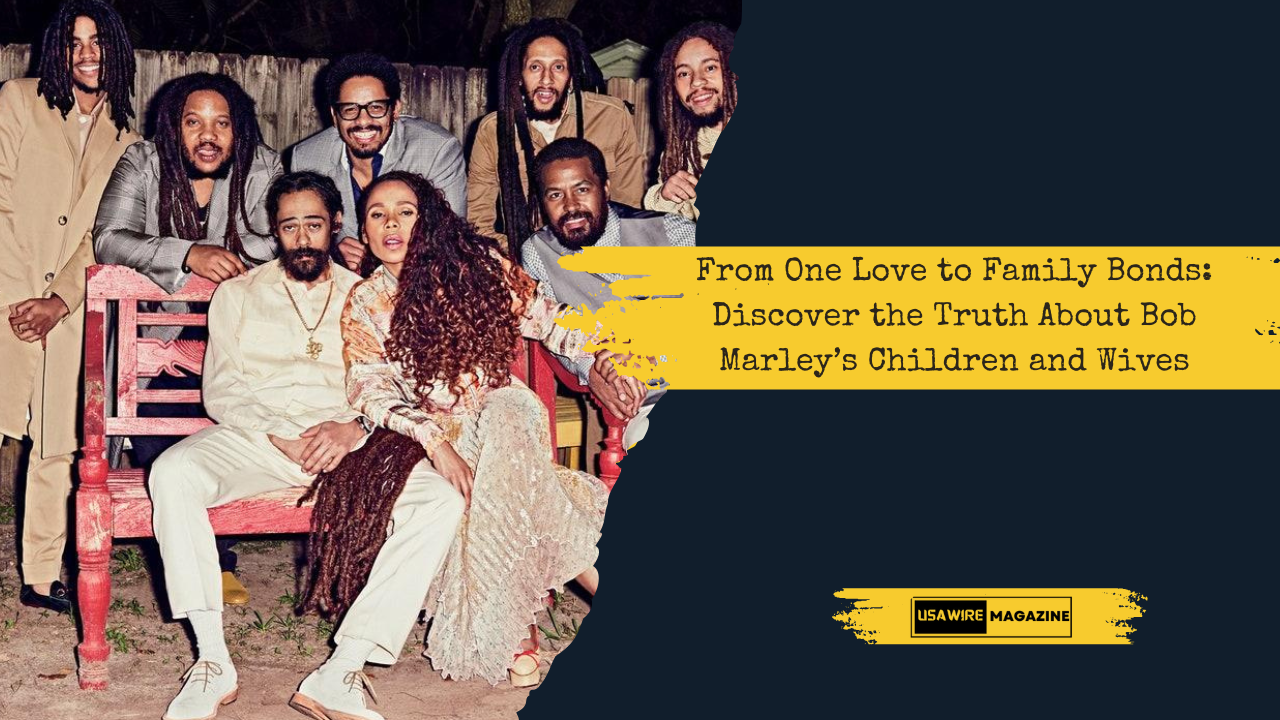 Bob Marley’s Children and Wives