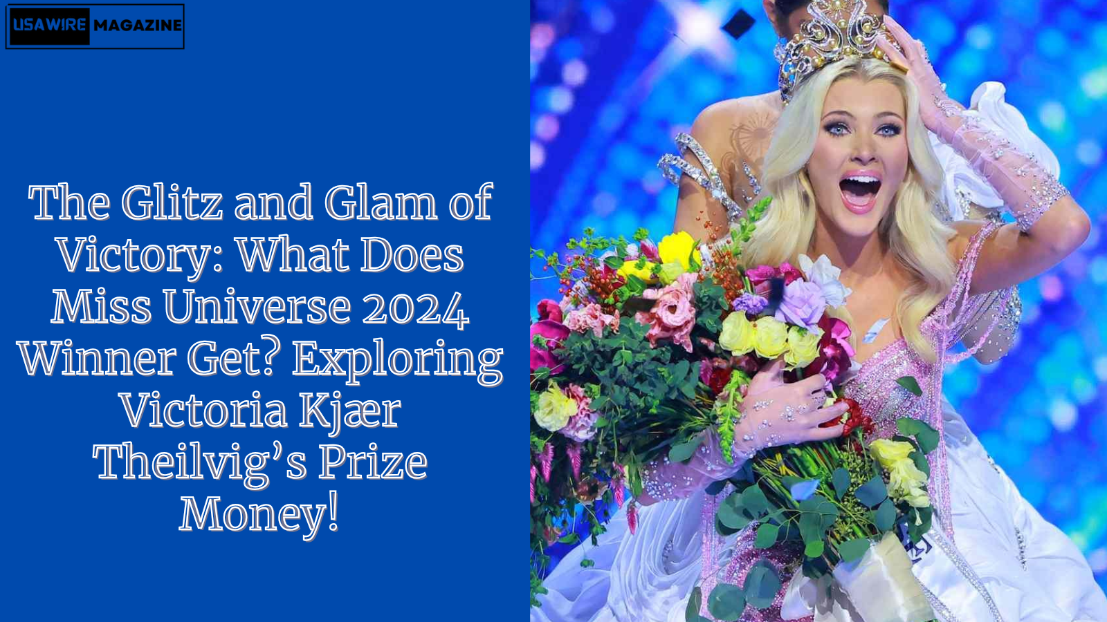 What Does Miss Universe 2024 Winner Get